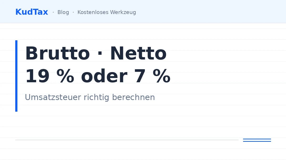 Brutto, Netto, 19 % oder 7 %: Umsatzsteuer richtig berechnen